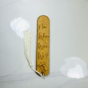 Creative Wooden Bookmark - Now where were we?